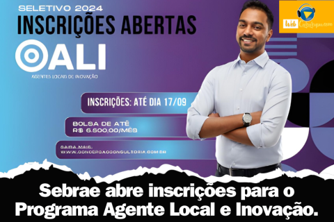 Sebrae abre inscrições para o Programa Agente Local e Inovação.