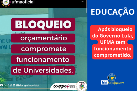 Após bloqueio do Governo Lula, UFMA tem funcionamento comprometido.