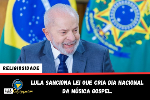 Lula sanciona lei que cria Dia Nacional da Música Gospel.